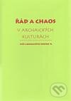 Kniha: Řád a chaos v archaických kulturách (Herrmann & synové). Herrmann & synové, 2011 Kniha: Řád a chaos v archaických kulturách (Herrmann & synové). Herrmann & synové, 2011