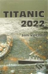 Titanic 2022 - Jan Váchal, Penrous, 2011