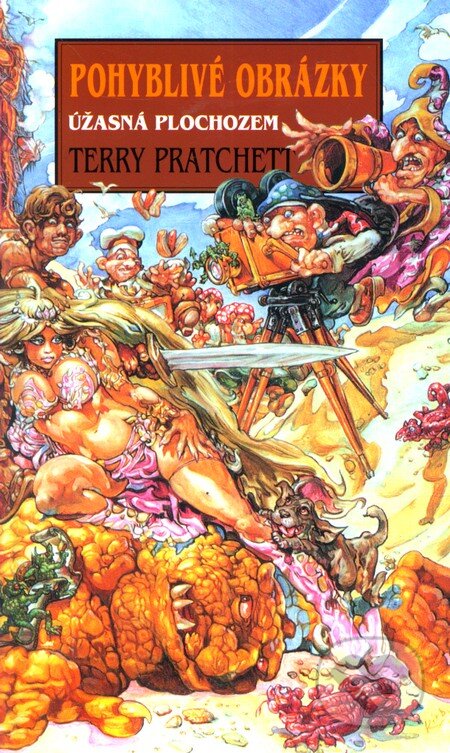 Kniha: Úžasná Plochozem - Pohyblivé obrázky (Terry Pratchett). Talpress, 2011 Kniha: Úžasná Plochozem - Pohyblivé obrázky (Terry Pratchett). Talpress, 2011