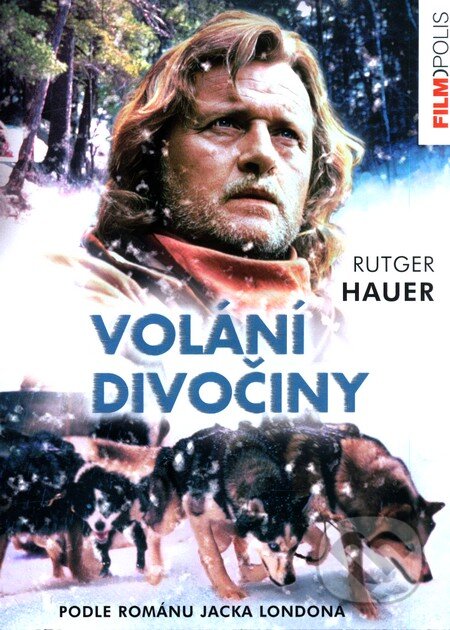 Film: Volání divočiny (Peter Svatek) (DVD). Hollywood Film: Volání divočiny (Peter Svatek) (DVD). Hollywood