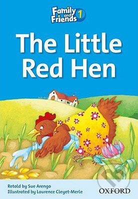 Kniha: Family and Friends Readers 1: The Little Red Hen (Oxford University Press). Oxford University Press, 2009 Kniha: Family and Friends Readers 1: The Little Red Hen (Oxford University Press). Oxford University Press, 2009