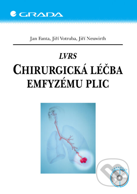 E-kniha: LVRS – Chirurgická léčba emfyzému plic (Jan Fanta, Jiří Neuwirth a Jiří Votruba). Grada, 2004 E-kniha: LVRS – Chirurgická léčba emfyzému plic (Jan Fanta, Jiří Neuwirth a Jiří Votruba). Grada, 2004