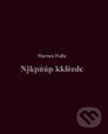 Kniha: Njkpůúp kkléedc (Marian Palla). Druhé město, 2011 Kniha: Njkpůúp kkléedc (Marian Palla). Druhé město, 2011