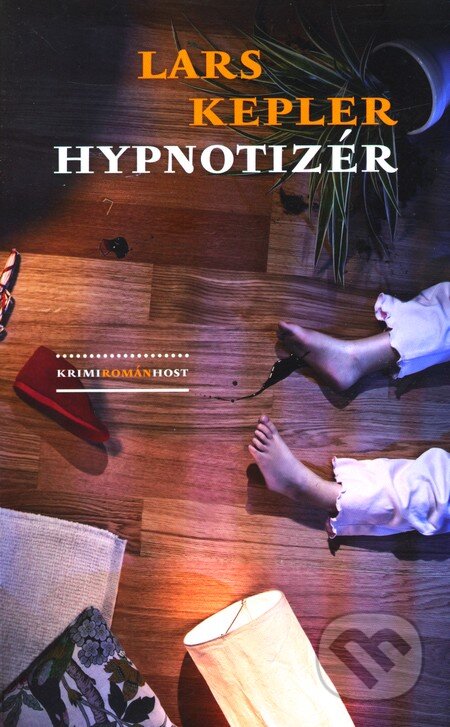 Kniha: Hypnotizér (Lars Kepler), 2011 Kniha: Hypnotizér (Lars Kepler), 2011