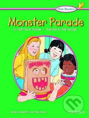 Kniha: Kid's Readers: Monster Parade (Oxford University Press). Oxford University Press, 2004 Kniha: Kid's Readers: Monster Parade (Oxford University Press). Oxford University Press, 2004