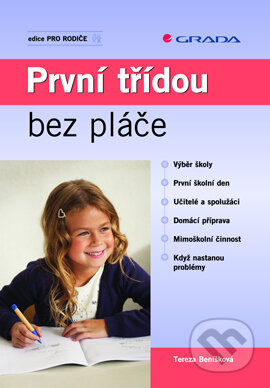 E-kniha: První třídou bez pláče (Tereza Beníšková). Grada, 2007 E-kniha: První třídou bez pláče (Tereza Beníšková). Grada, 2007