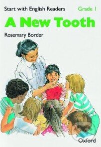 Kniha: Start with English Readers 1: New Tooth (Oxford University Press). Oxford University Press Kniha: Start with English Readers 1: New Tooth (Oxford University Press). Oxford University Press