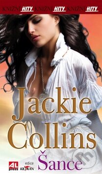 Kniha: Šance (Jackie Collins). Alpress, 2011 Kniha: Šance (Jackie Collins). Alpress, 2011