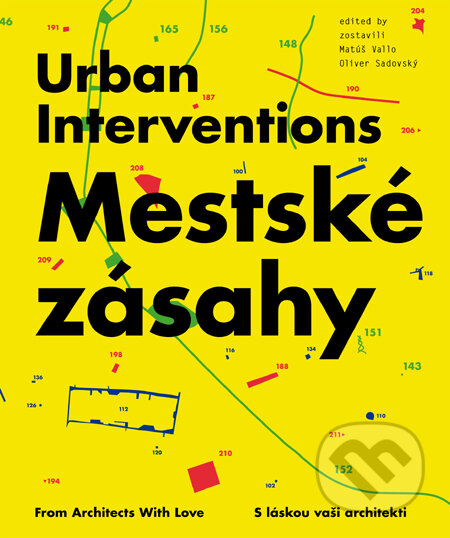 Kniha: Mestské zásahy (Matúš Vallo a Oliver Sadovský). Slovart, 2011 Kniha: Mestské zásahy (Matúš Vallo a Oliver Sadovský). Slovart, 2011