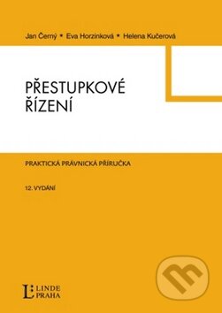 Kniha: Přestupkové řízení (Jan Černý a kolektív). Linde, 2011 Kniha: Přestupkové řízení (Jan Černý a kolektív). Linde, 2011