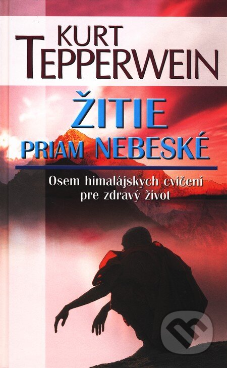 Kniha: Žitie priam nebeské (Kurt Tepperwein). NOXI, 2011 Kniha: Žitie priam nebeské (Kurt Tepperwein). NOXI, 2011
