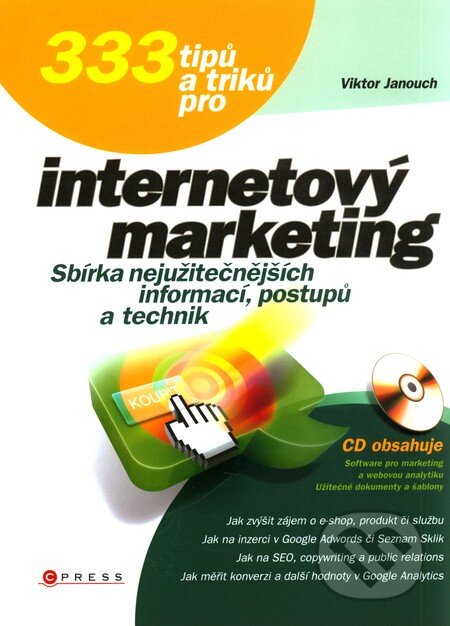 Kniha: 333 tipů a triků pro internetový marketing (Viktor Janouch). Computer Press, 2011 Kniha: 333 tipů a triků pro internetový marketing (Viktor Janouch). Computer Press, 2011