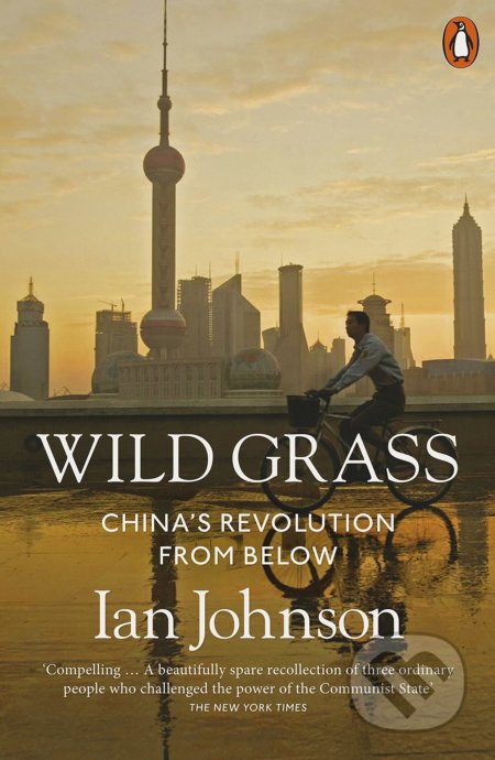 Kniha: Wild Grass (Ian Johnson). Penguin Books, 2021 Kniha: Wild Grass (Ian Johnson). Penguin Books, 2021