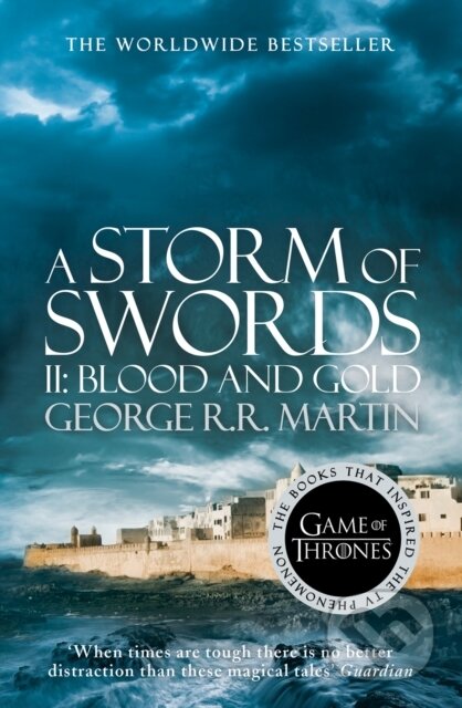 E-kniha: Storm of Swords: Part 2 Blood and Gold (George R.R. Martin). HarperCollins, 2011 E-kniha: Storm of Swords: Part 2 Blood and Gold (George R.R. Martin). HarperCollins, 2011