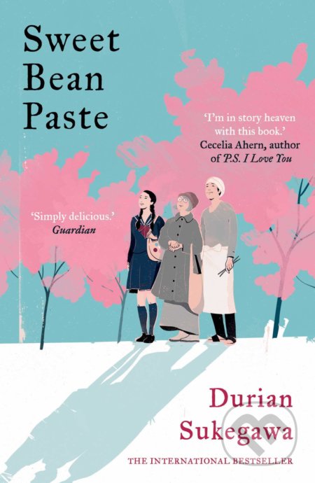 Kniha: Sweet Bean Paste (Durian Sukegawa). Oneworld, 2017 Kniha: Sweet Bean Paste (Durian Sukegawa). Oneworld, 2017