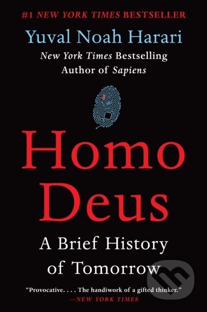 E-kniha: Homo Deus (Yuval Noah Harari). HarperCollins, 2017 E-kniha: Homo Deus (Yuval Noah Harari). HarperCollins, 2017