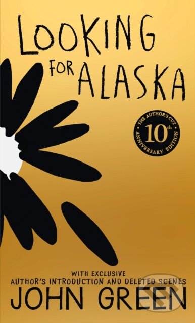 E-kniha: Looking For Alaska (John Green). HarperCollins, 2015 E-kniha: Looking For Alaska (John Green). HarperCollins, 2015