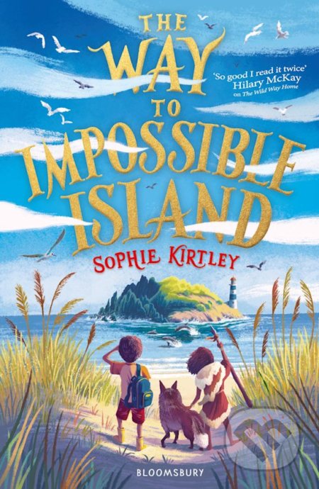 Kniha: The Way To Impossible Island (Sophie Kirtley). Bloomsbury, 2021 Kniha: The Way To Impossible Island (Sophie Kirtley). Bloomsbury, 2021