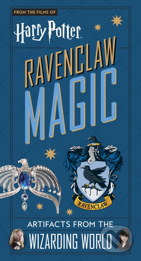 Kniha: Harry Potter: Ravenclaw Magic (Jody Revenson). Titan Books, 2021 Kniha: Harry Potter: Ravenclaw Magic (Jody Revenson). Titan Books, 2021