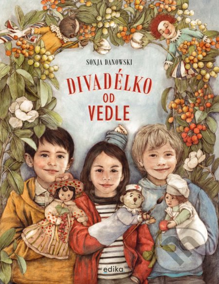 Divadélko od vedle - Sonja Danowski, Sonja Danowski (ilustrátor), Edika, 2021