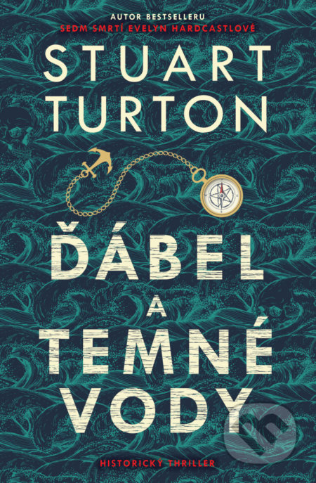 Kniha: Ďábel a temné vody (Stuart Turton). Vendeta, 2021 Kniha: Ďábel a temné vody (Stuart Turton). Vendeta, 2021