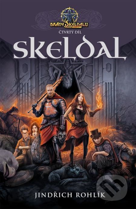 Kniha: Brány Skeldalu 4 - Skeldal (Jindřich Rohlík). Straky na vrbě, 2021 Kniha: Brány Skeldalu 4 - Skeldal (Jindřich Rohlík). Straky na vrbě, 2021