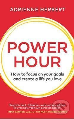 Kniha: Power Hour (Adrienne Herbert). Cornerstone, 2020 Kniha: Power Hour (Adrienne Herbert). Cornerstone, 2020