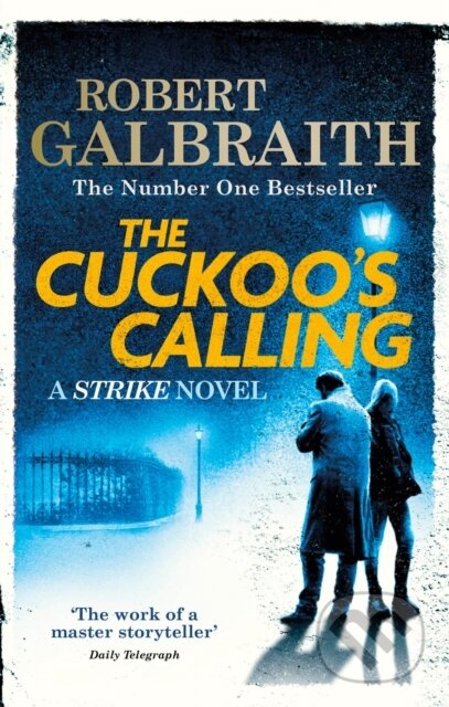 E-kniha: Cuckoo's Calling (Robert Galbraith). Little, Brown Book Group, 2021 E-kniha: Cuckoo's Calling (Robert Galbraith). Little, Brown Book Group, 2021
