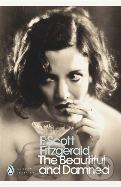E-kniha: Beautiful and Damned (F. Scott Fitzgerald a Geoff Dyer). Penguin Books, 2021 E-kniha: Beautiful and Damned (F. Scott Fitzgerald a Geoff Dyer). Penguin Books, 2021
