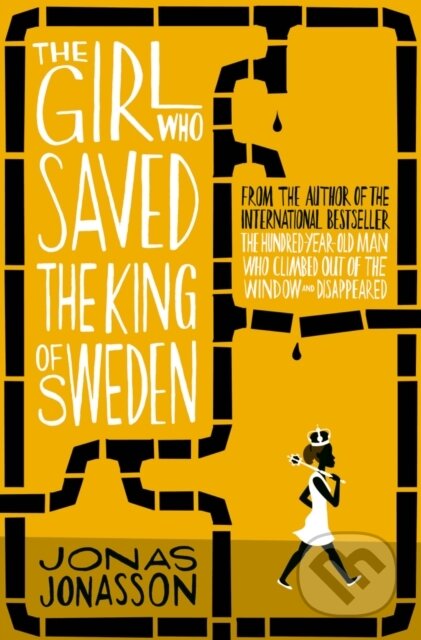 E-kniha: The Girl Who Saved the King of Sweden (Jonas Jonasson). HarperCollins, 2021 E-kniha: The Girl Who Saved the King of Sweden (Jonas Jonasson). HarperCollins, 2021