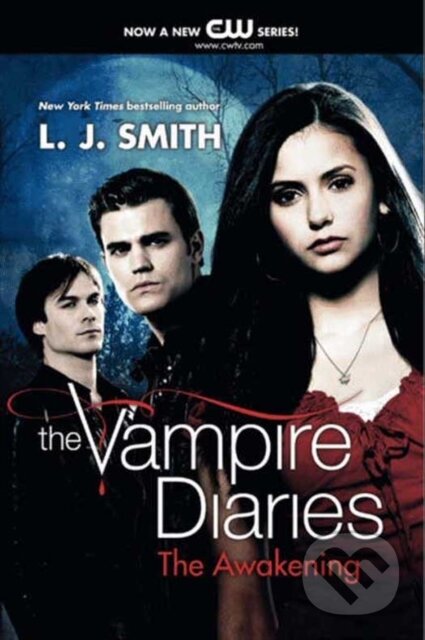 E-kniha: Vampire Diaries: The Awakening (L. J. Smith). HarperCollins, 2021 E-kniha: Vampire Diaries: The Awakening (L. J. Smith). HarperCollins, 2021