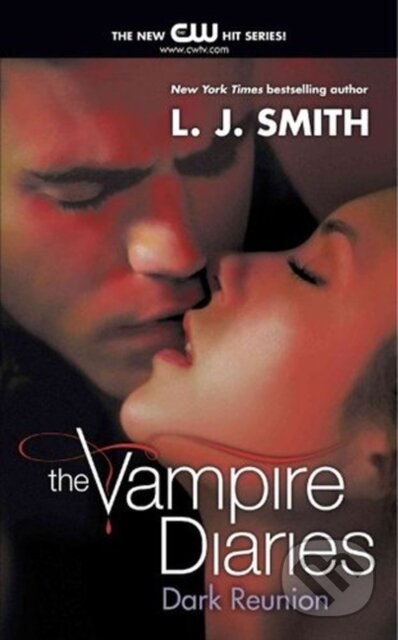 E-kniha: Vampire Diaries: Dark Reunion (L. J. Smith). HarperCollins, 2021 E-kniha: Vampire Diaries: Dark Reunion (L. J. Smith). HarperCollins, 2021