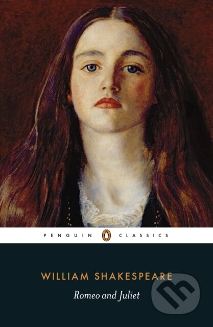 E-kniha: Romeo and Juliet (William Shakespeare). Penguin Books, 2005 E-kniha: Romeo and Juliet (William Shakespeare). Penguin Books, 2005