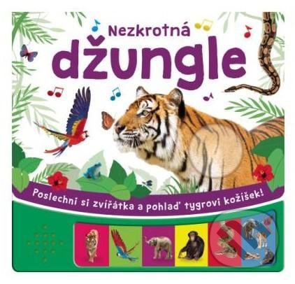 Kniha: Poslechni si a pohlaď: Nezkrotná džungle (Rebo). Rebo, 2021 Kniha: Poslechni si a pohlaď: Nezkrotná džungle (Rebo). Rebo, 2021