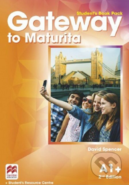 Gateway to Maturita A1+: Student&#039;s Book Pack - David Spencer, MacMillan, 2016