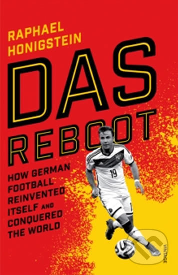 Kniha: Das Reboot (Raphael Honigstein). Vintage, 2016 Kniha: Das Reboot (Raphael Honigstein). Vintage, 2016