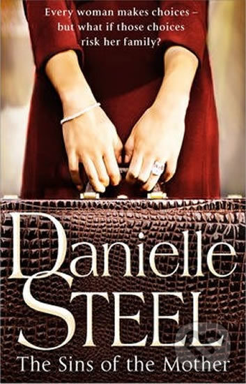 Kniha: The Sins of the Mother (Danielle Steel). Transworld, 2013 Kniha: The Sins of the Mother (Danielle Steel). Transworld, 2013