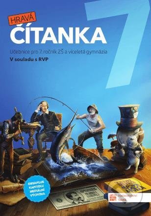 Kniha: Hravá čítanka 7 - učebnice (Taktik). Taktik, 2021 Kniha: Hravá čítanka 7 - učebnice (Taktik). Taktik, 2021