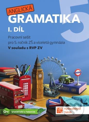 Kniha: Anglická gramatika 5.1 (Taktik). Taktik, 2021 Kniha: Anglická gramatika 5.1 (Taktik). Taktik, 2021
