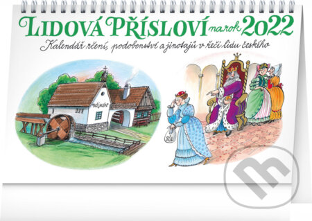 Stolní kalendář Lidová přísloví II. na rok 2022 - Kamila Skopová, Presco Group, 2021