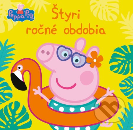 Kniha: Peppa Pig: Štyri ročné obdobia (Egmont SK). Egmont SK, 2021 Kniha: Peppa Pig: Štyri ročné obdobia (Egmont SK). Egmont SK, 2021