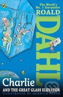 Kniha: Charlie and the Great Glass Elevator (Roald Dahl). Penguin Putnam Inc, 2007 Kniha: Charlie and the Great Glass Elevator (Roald Dahl). Penguin Putnam Inc, 2007