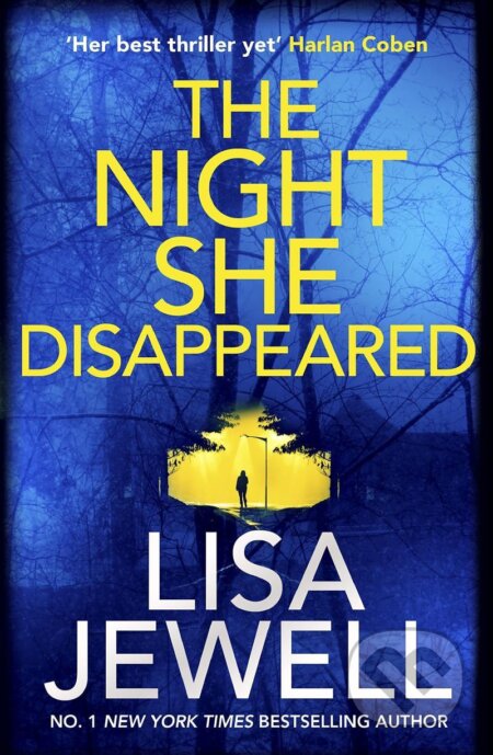 Kniha: The Night She Disappeared (Lisa Jewell). Century, 2021 Kniha: The Night She Disappeared (Lisa Jewell). Century, 2021