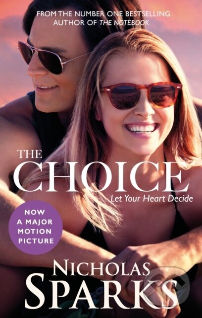 E-kniha: Choice (Nicholas Sparks). Little, Brown Book Group, 2010 E-kniha: Choice (Nicholas Sparks). Little, Brown Book Group, 2010