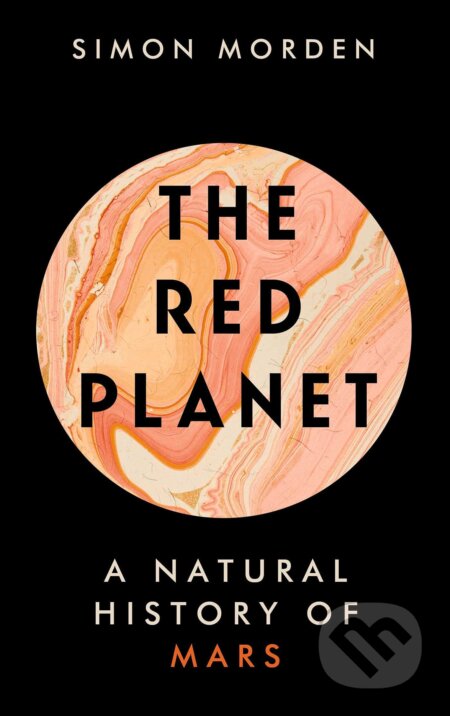 Kniha: The Red Planet (Simon Morden). Elliott and Thompson, 2021 Kniha: The Red Planet (Simon Morden). Elliott and Thompson, 2021