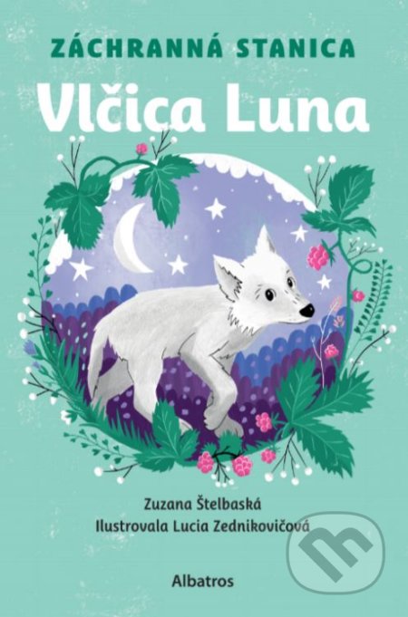 Kniha: Záchranná stanica: Vlčica Luna (Zuzana Štelbaská). Albatros SK, 2021 Kniha: Záchranná stanica: Vlčica Luna (Zuzana Štelbaská). Albatros SK, 2021