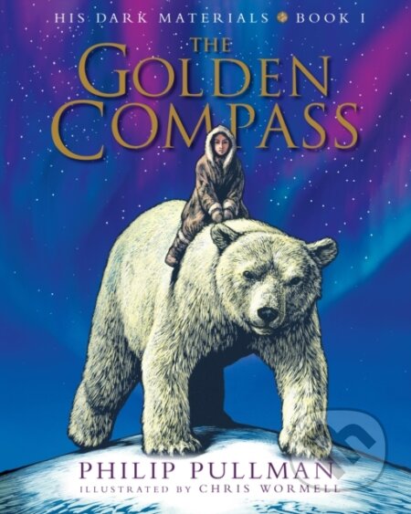 E-kniha: His Dark Materials: The Golden Compass Illustrated Edition (Philip Pullman). Random House Childrens Books, 2021 E-kniha: His Dark Materials: The Golden Compass Illustrated Edition (Philip Pullman). Random House Childrens Books, 2021