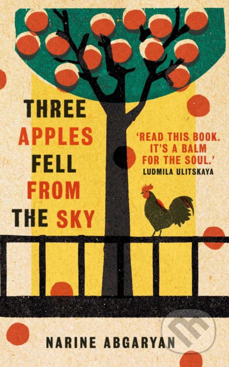 Kniha: Three Apples Fell from the Sky (Narine Abgarjan). Oneworld, 2021 Kniha: Three Apples Fell from the Sky (Narine Abgarjan). Oneworld, 2021