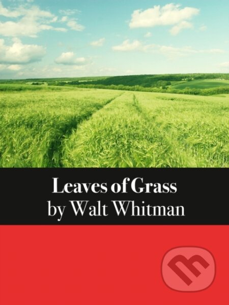 E-kniha: Leaves of Grass (Walt Whitman). SC Active Business Development SRL, 2021 E-kniha: Leaves of Grass (Walt Whitman). SC Active Business Development SRL, 2021