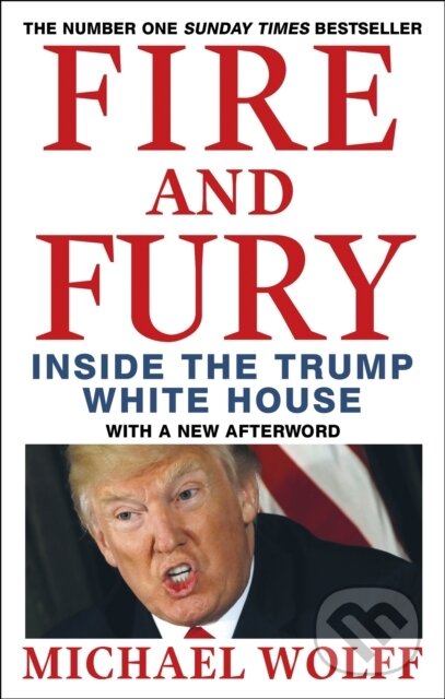 E-kniha: Fire and Fury (Michael Wolff). Little, Brown Book Group, 2018 E-kniha: Fire and Fury (Michael Wolff). Little, Brown Book Group, 2018